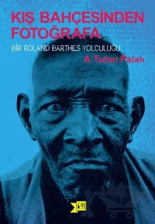 Kış Bahçesinden Fotoğrafa – A. Tufan Palalı – Altıkırkbeş Yayınları kitap kapağı