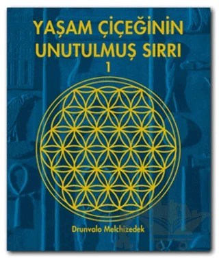 Yaşam Çiçeğinin Unutulmuş Sırrı 1 – Drunvalo Melchizedek – Butik Yayınları kitap kapağı