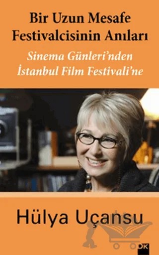 Bir Uzun Mesafe Festivalcisinin Anıları – Hülya Uçansu – Doğan Kitap kitap kapağı