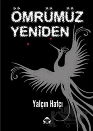 Ömrümüz Yeniden – Yalçın Hafçı – Alan Yayıncılık kitap kapağı