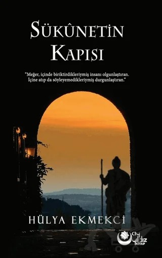 Sükunetin Kapısı – Hülya Ekmekci – Ayyıldız Kitap kitap kapağı