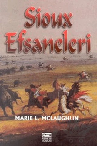 Sioux Efsaneleri – Marie L. McLaughlin – Anahtar Kitaplar Yayınevi kitap kapağı