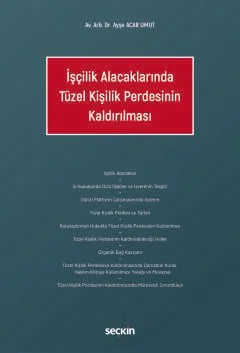 İşçilik Alacaklarında Tüzel Kişilik Perdesinin Kaldırılması – Ayşe Acar Umut – Seçkin Yayıncılık kitap kapağı