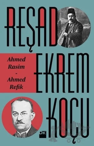 Ahmed Rasim - Ahmed Refik – Reşad Ekrem Koçu – Doğan Kitap kitap kapağı