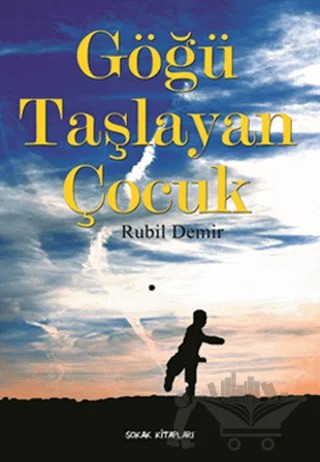 Göğü Taşlayan Çocuk – Rubil Demir – Sokak Kitapları Yayınları kitap kapağı