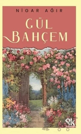 Gül Bahçem – Nigar Ağır – Panu Kitap kitap kapağı