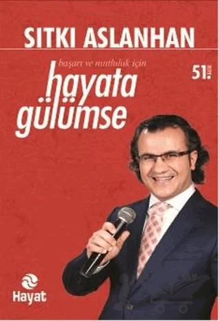 Hayata Gülümse – Sıtkı Aslanhan – Hayat Yayınları kitap kapağı