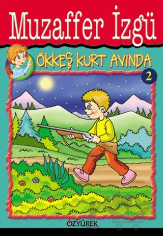Ökkeş Kurt Avında 2 – Muzaffer İzgü – Özyürek Yayınları kitap kapağı