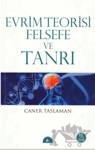 Evrim Teorisi Felsefe ve Tanrı – Caner Taslaman – İstanbul Yayınevi kitap kapağı