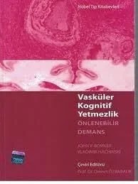 Vasküler Kognetif Yetmezlik – - – Nobel Tıp Kitabevleri kitap kapağı