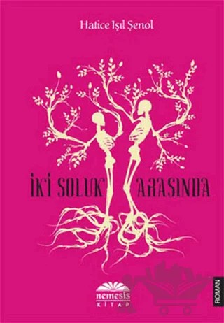 İki Soluk Arasında – Hatice Işıl Şenol – Nemesis Kitap kitap kapağı
