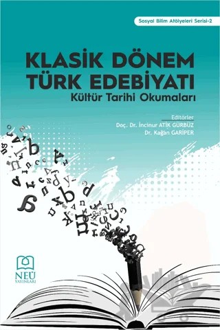 Klasik Dönem Türk Edebiyatı Kültür Tarihi Okumaları – Kolektif – Necmettin Erbakan Üniversitesi Yayınları kitap kapağı