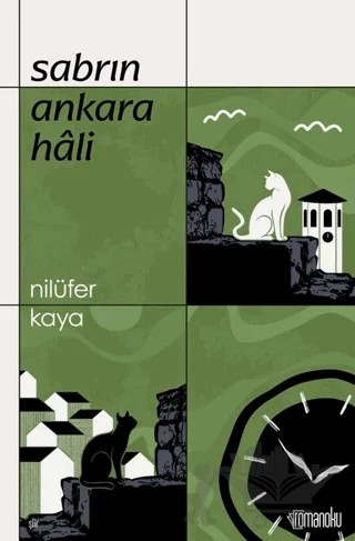 Sabrın Ankara Hali – Nilüfer Kaya – Romanoku Yayınları kitap kapağı