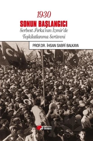 1930 Sonun Başlangıcı – İhsan Sabri Balkaya – Berikan Yayınevi kitap kapağı