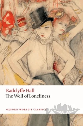 The Well of Loneliness – Radclyffe Hall – Oxford University Press - Classics kitap kapağı