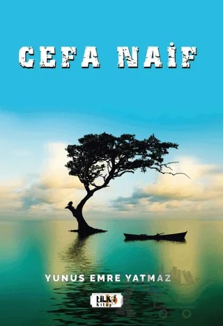 Cefa Naif – Yunus Emre Yatmaz – Tilki Kitap kitap kapağı
