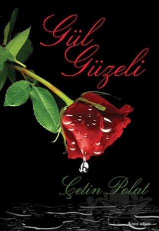Gül Güzeli – Çetin Polat – İkinci Adam Yayınları kitap kapağı