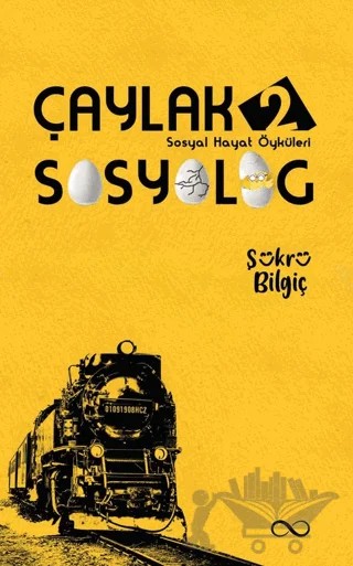 Çaylak Sosyolog - 2 – Şükrü Bilgiç – Çıra Yayınları kitap kapağı