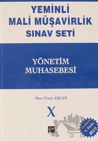 Yönetim Muhasebesi - Yeminli Mali Müşavirlik Sınav Ciilt 10 – Mert Ümit Aslan – Gazi Kitabevi kitap kapağı