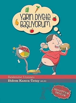Yarın Diyete Başlıyorum – Didem Kanca Üstay – Butik Yayınları kitap kapağı