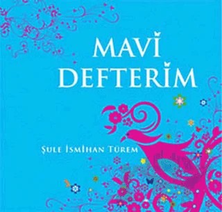 Mavi Defterim – Şule İsmihan Türem – Efil Yayınevi kitap kapağı