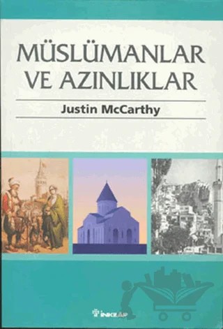Müslümanlar ve Azınlıklar – Justin McCarthy – İnkılap Kitabevi kitap kapağı