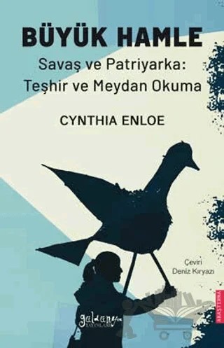 Büyük Hamle - Savaş ve Patriyarka: Teşhir ve Meydan Okuma – Cynthia Enloe – Güldünya Yayınları kitap kapağı