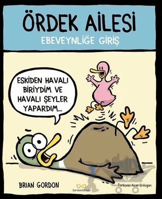 Ördek Ailesi - Ebeveynliğe Giriş – Brian Gordon – Binbirkitap kitap kapağı