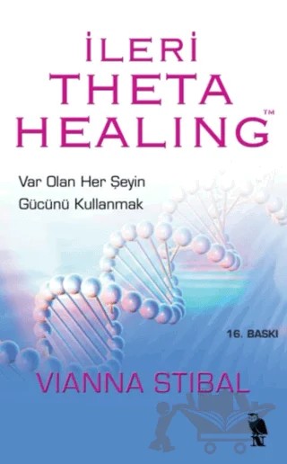 İleri Theta Healing – Vianna Stibal – Nemesis Kitap kitap kapağı