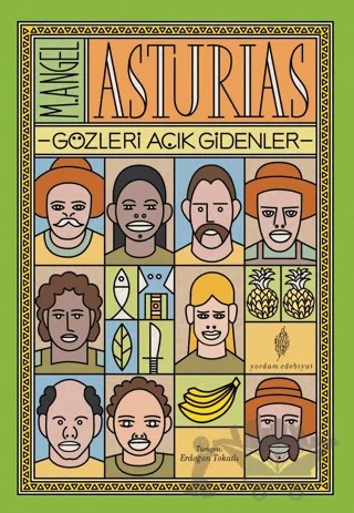 Gözleri Açık Gidenler – M. Angel Asturias – Yordam Edebiyat kitap kapağı