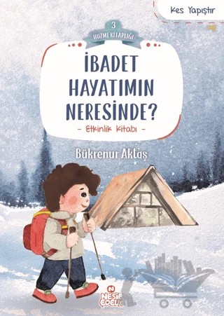 İbadet Hayatımın Neresinde? – Bükrenur Aktaş – Nesil Çocuk Yayınları kitap kapağı