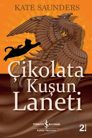 Çikolata Kuşun Laneti – Kate Saunders – İş Bankası Kültür Yayınları kitap kapağı
