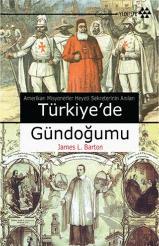 Türkiye’de Gündoğumu – James L. Barton – Yeditepe Yayınevi kitap kapağı