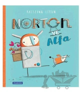 Norton ve Alfa – Kristyna Litten – Pearson Çocuk Kitapları kitap kapağı
