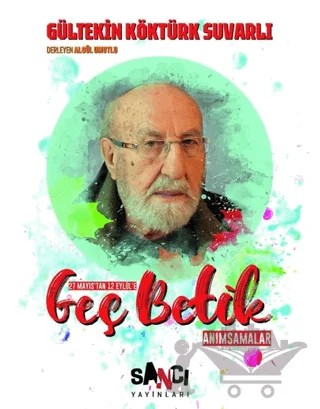 Geç Betik – Gültekin Köktürk Suvarlı – Sancı Yayınları kitap kapağı