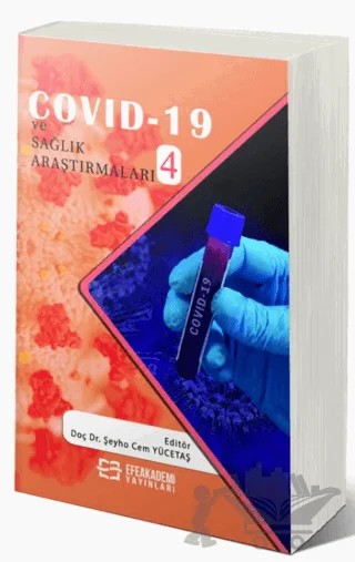 Covid-19 ve Sağlık Araştırmaları - 4 – Şeyho Cem Yücetaş – Efe Akademi Yayınları kitap kapağı
