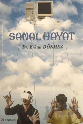 Sanal Hayat – Erkan Dönmez – Ay Yayınları kitap kapağı