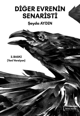 Diğer Evrenin Senaristi – Şeyda Aydın – İkinci Adam Yayınları kitap kapağı