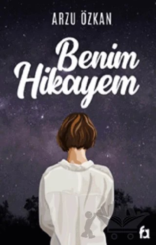 Benim Hikayem – Arzu Özkan – Fa Yayınları kitap kapağı