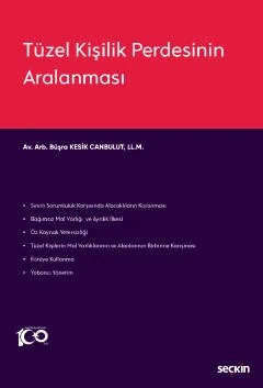 Tüzel Kişilik Perdesinin Aralanması – Büşra Kesik Canbulut – Seçkin Yayıncılık kitap kapağı