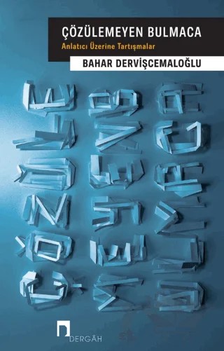 Çözülemeyen Bulmaca – Bahar Dervişcemaloğlu – Dergah Yayınları kitap kapağı