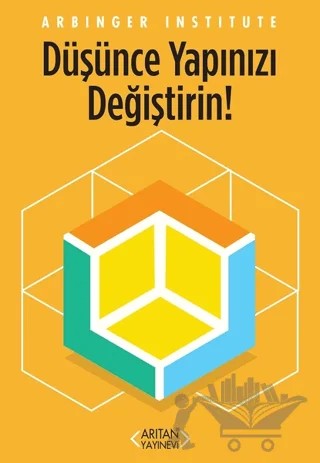 Düşünce Yapınızı Değiştirin! – Arbinger Institute – Arıtan Yayınevi kitap kapağı