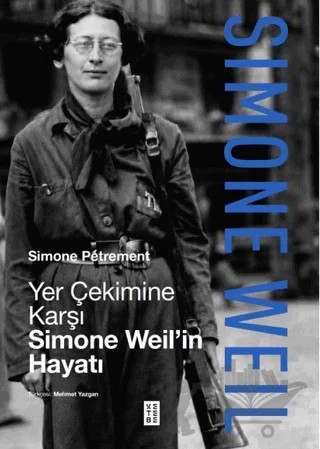 Yer Çekimine Karşı – Simone Petrement – Ketebe Yayınları kitap kapağı
