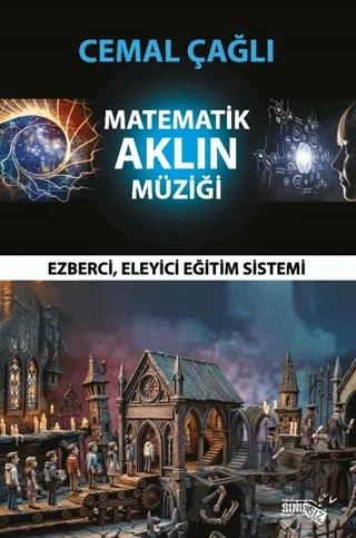 Matematik Aklın Müziği – Cemal Çağlı – Sınırsız Kitap kitap kapağı