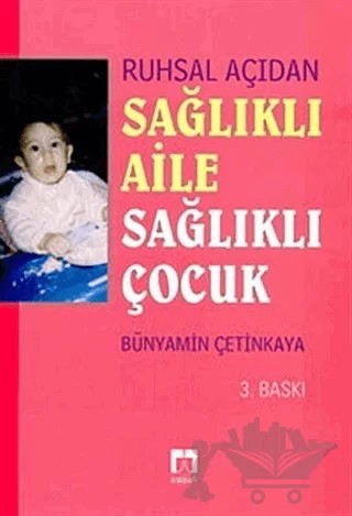 Ruhsal Açıdan Sağlıklı Aile Sağlıklı Çocuk – Bünyamin Çetinkaya – Pegem Akademi Yayıncılık kitap kapağı