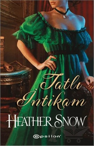 Tatlı İntikam – Heather Snow – Epsilon Yayınevi kitap kapağı