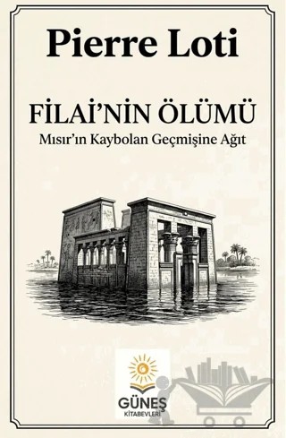 Filai'nin Ölümü – Pierre Loti – Güneş Kitabevleri Yayınları kitap kapağı