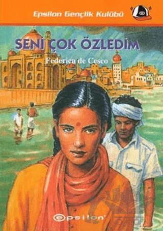 Seni Çok Özledim – Federica de Cesco – Epsilon Yayınevi kitap kapağı