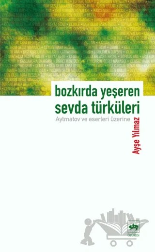 Bozkırda Yeşeren Sevda Türküleri – Ayşe Yılmaz – Ötüken Neşriyat kitap kapağı