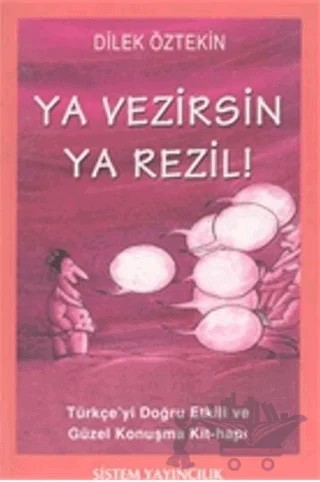 Ya Vezirsin Ya Rezil! – Dilek Öztekin – Sistem Yayıncılık kitap kapağı